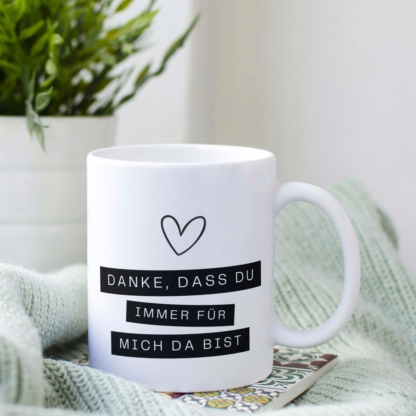Tasse: Danke, dass Du immer für mich da bist