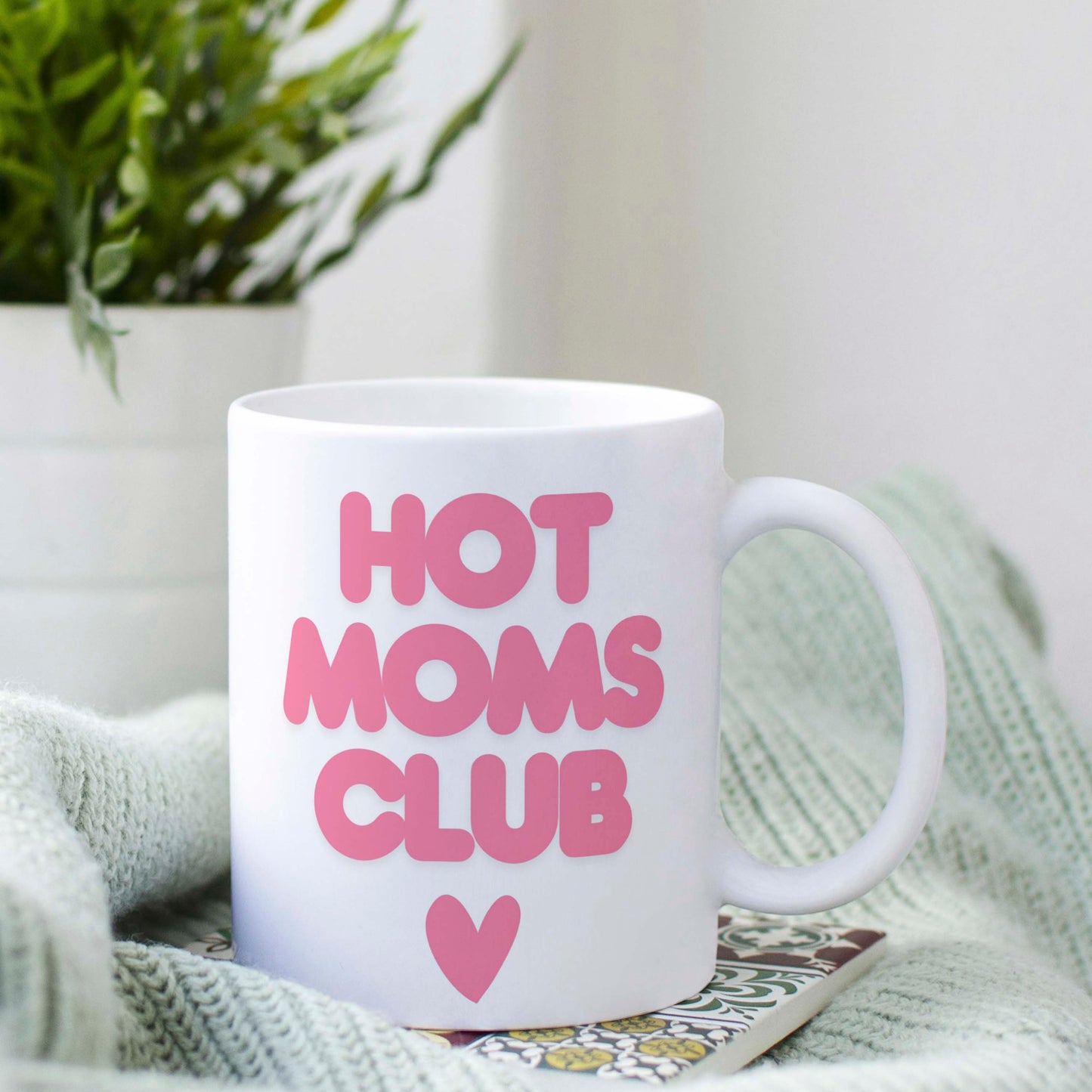 Tasse: HOT MOMS CLUB ♥️