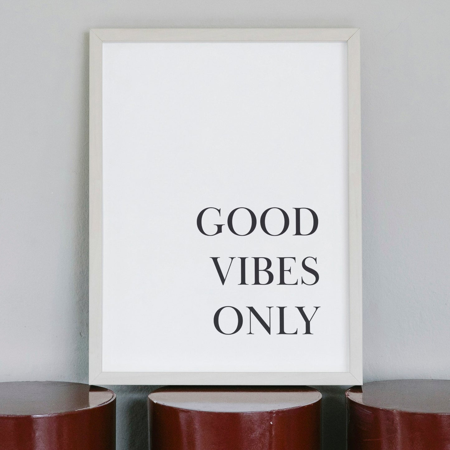 Poster: Good vibes only