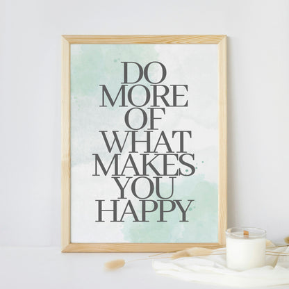 Poster: Do more of what makes you happy