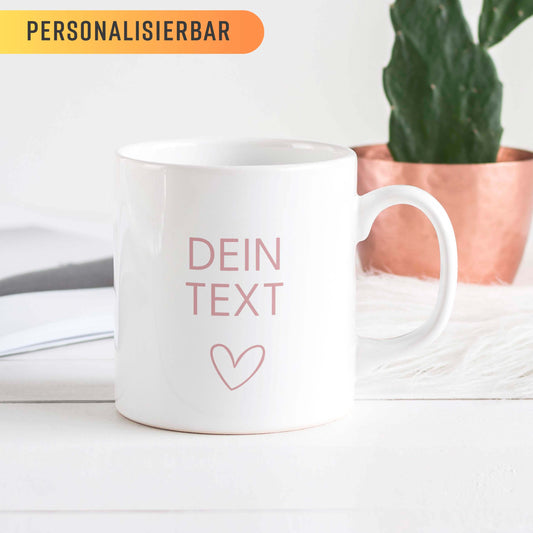 Personalisierbare Tasse: Dein Text mit Herz ♥️