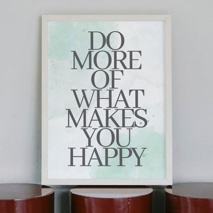 Poster: Do more of what makes you happy