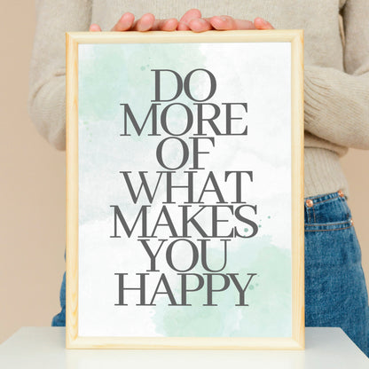 Poster: Do more of what makes you happy