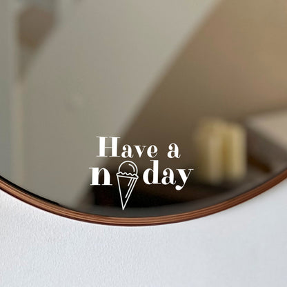 Aufkleber, Sticker "HAVE A NICE DAY"