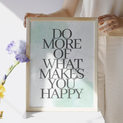 Poster: Do more of what makes you happy